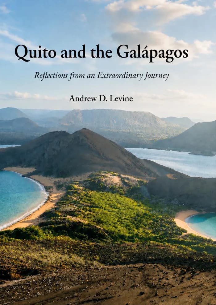 The cover features a sweeping view from Bartolomé Island, overlooking its volcanic landscape, twin bays, and the waters of the Galápagos. The dramatic natural scenery reflects the extraordinary journey through Quito and the Galápagos described in this personal travelogue.