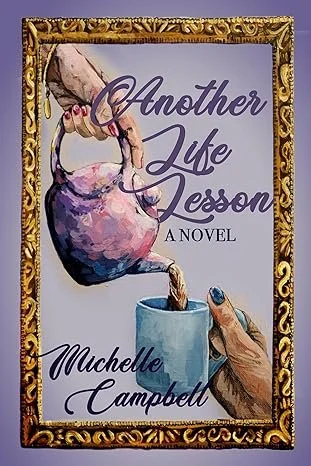 Another Life Lesson by Michelle Campbell, Literary Fiction book cover on IndieFiction