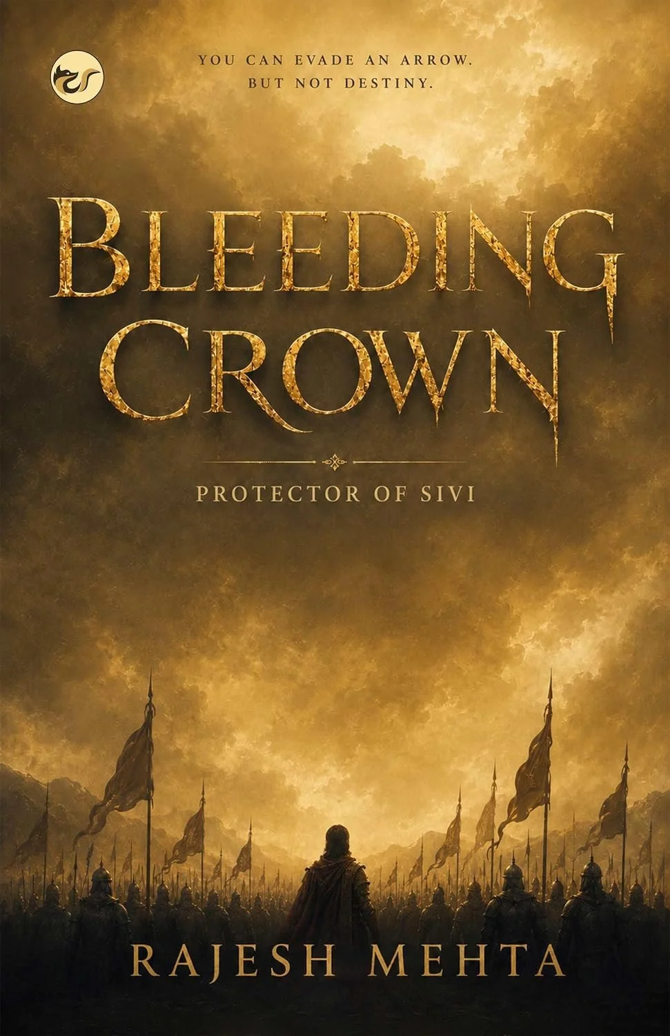 Bleeding Crown: Protector of Sivi by Rajesh Mehta, Fantasy book cover on IndieFiction