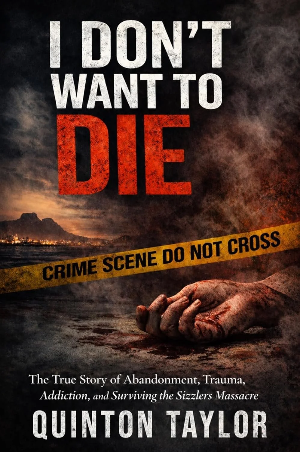 I Don't Want to Die by Quinton Taylor, Thriller/Mystery/Crime book cover on IndieFiction